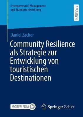 Community Resilience als Strategie zur Entwicklung von touristischen Destinationen 1