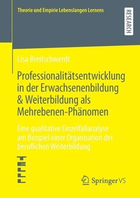 Lisa Breitschwerdt - Professionalitätsentwicklung in der Erwachsenenbildung & Weiterbildung als Mehrebenen-Phänomen, Häftad