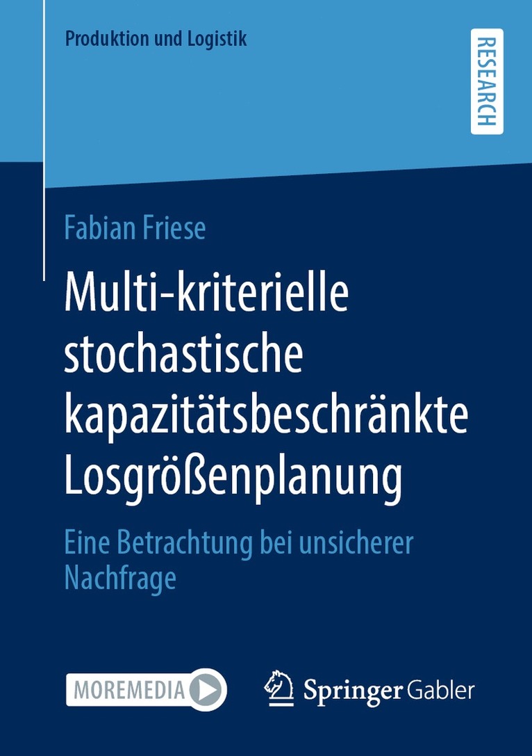 Fabian Friese - Multi-kriterielle stochastische kapazitätsbeschränkte Losgrößenplanung, Häftad