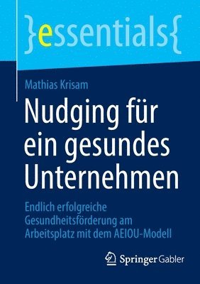 Nudging fr ein gesundes Unternehmen 1