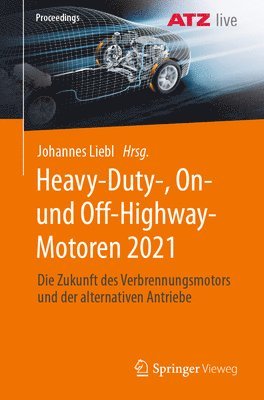 Johannes Liebl - Heavy-Duty-, On- und Off-Highway-Motoren 2021, Häftad