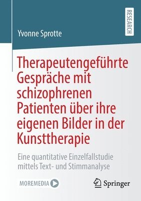 bokomslag Therapeutengefhrte Gesprche mit schizophrenen Patienten ber ihre eigenen Bilder in der Kunsttherapie