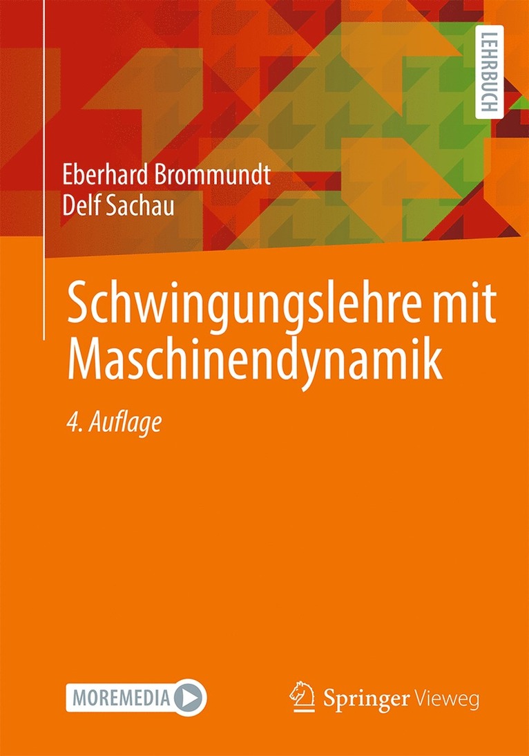 Eberhard Brommundt, Delf Sachau - Schwingungslehre mit Maschinendynamik, Häftad