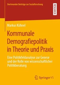 bokomslag Kommunale Demografiepolitik in Theorie und Praxis