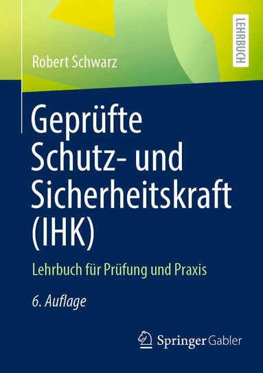 Robert Schwarz - Geprüfte Schutz- und Sicherheitskraft (IHK), Häftad