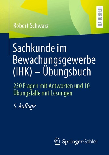 Robert Schwarz - Sachkunde im Bewachungsgewerbe (IHK) - Übungsbuch, Häftad