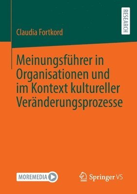 bokomslag Meinungsfhrer in Organisationen und im Kontext kultureller Vernderungsprozesse