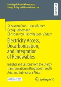 bokomslag Electricity Access, Decarbonization, and Integration of Renewables