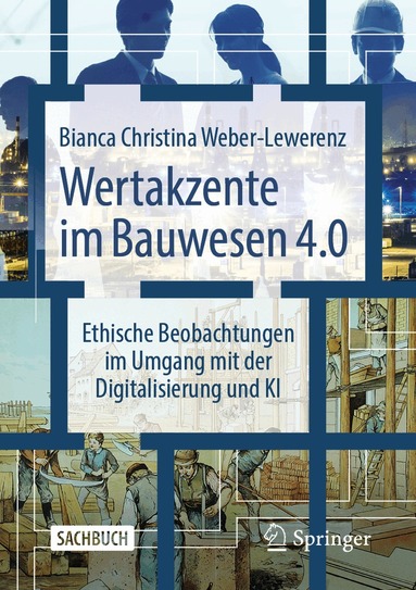 Bianca Christina Weber-Lewerenz - Wertakzente im Bauwesen 4.0, Häftad