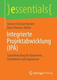 bokomslag Integrierte Projektabwicklung (IPA)