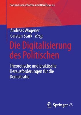 bokomslag Die Digitalisierung des Politischen