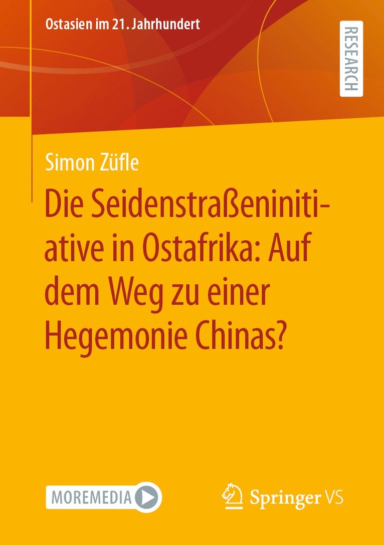 Simon Züfle - Die Seidenstraßeninitiative in Ostafrika: Auf dem Weg zu einer Hegemonie Chinas?, Häftad