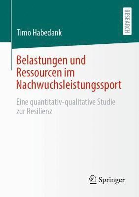 bokomslag Belastungen und Ressourcen im Nachwuchsleistungssport