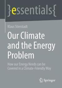 bokomslag Our Climate and the Energy Problem