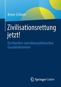 bokomslag Zivilisationsrettung jetzt!