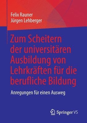 bokomslag Zum Scheitern der universitren Ausbildung von Lehrkrften fr die berufliche Bildung