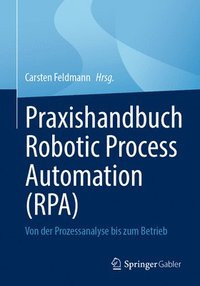 bokomslag Praxishandbuch Robotic Process Automation (RPA)