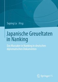 bokomslag Japanische Greueltaten in Nanking