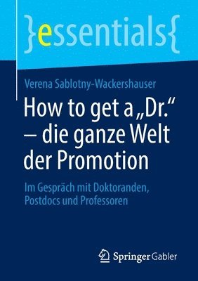 bokomslag How to get a ?Dr." - die ganze Welt der Promotion