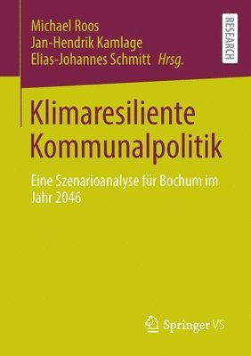 Michael Roos, Jan-Hendrik Kamlage, Elias-Johannes Schmitt - Klimaresiliente Kommunalpolitik, Häftad
