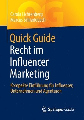 Quick Guide Recht im Influencer Marketing