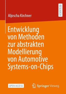 Entwicklung von Methoden zur abstrakten Modellierung von Automotive Systems-on-Chips 1