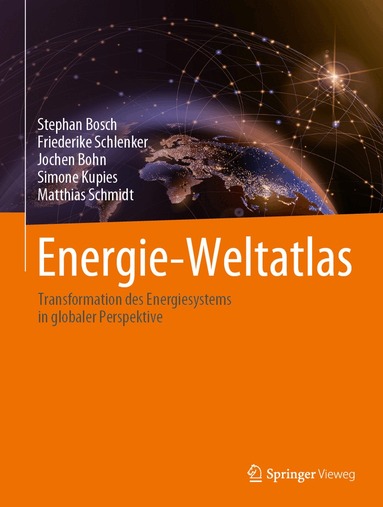 Stephan Bosch, Friederike Schlenker, Jochen Bohn, Simone Kupies, Matthias Schmidt - Energie-Weltatlas, Inbunden