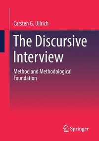 bokomslag The Discursive Interview