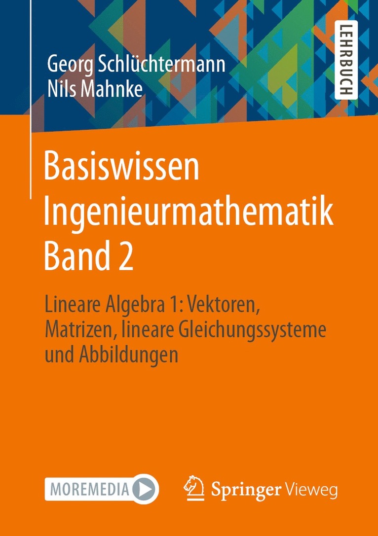 Georg Schlüchtermann, Nils Mahnke - Basiswissen Ingenieurmathematik Band 2, Häftad