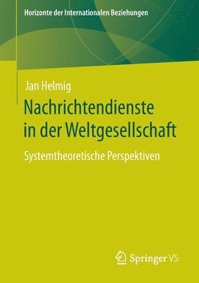 Nachrichtendienste in der Weltgesellschaft 1