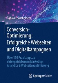 bokomslag Conversion-Optimierung: Erfolgreiche Webseiten und Digitalkampagnen