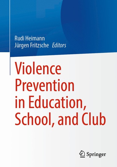 bokomslag Violence Prevention in Education, School, and Club