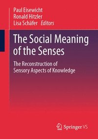 bokomslag The Social Meaning of the Senses