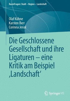 Die Geschlossene Gesellschaft und ihre Ligaturen  eine Kritik am Beispiel Landschaft 1