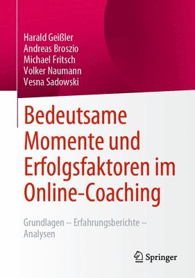 Bedeutsame Momente und Erfolgsfaktoren im Online-Coaching 1