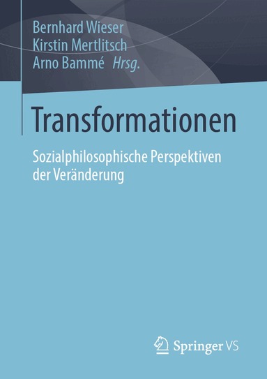 Bernhard Wieser, Kirstin Mertlitsch, Arno Bammé - Transformationen, Häftad