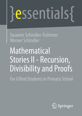 Mathematical Stories II - Recursion, Divisibility and Proofs 1