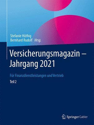 Versicherungsmagazin - Jahrgang 2021 -- Teil 2 1