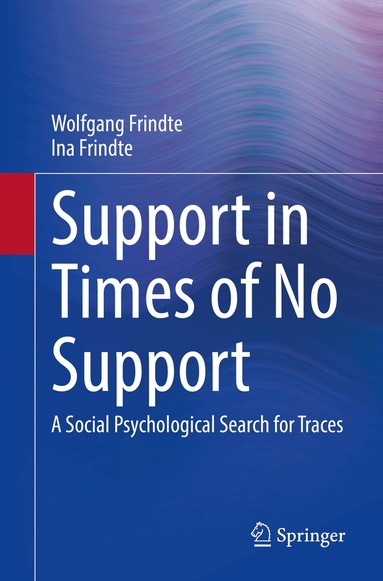 Wolfgang Frindte, Ina Frindte - Support in Times of No Support, Häftad