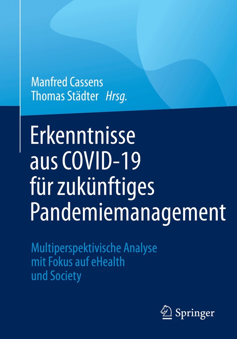 Manfred Cassens, Thomas Städter, Thomas Stadter - Erkenntnisse aus COVID-19 für zukünftiges Pandemiemanagement, Häftad