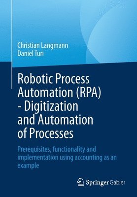 bokomslag Robotic Process Automation (RPA) - Digitization and Automation of Processes