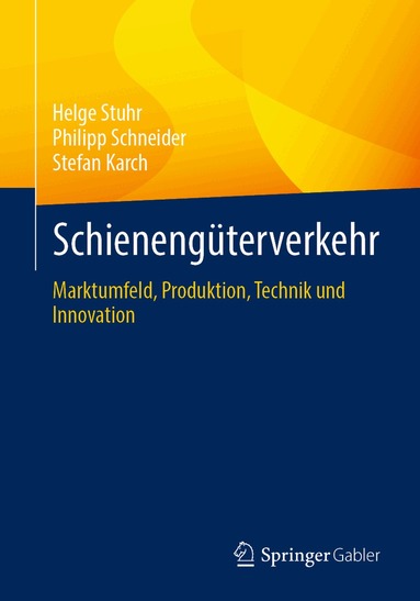 Helge Stuhr, Philipp Schneider, Stefan Karch - Schienengüterverkehr, Häftad