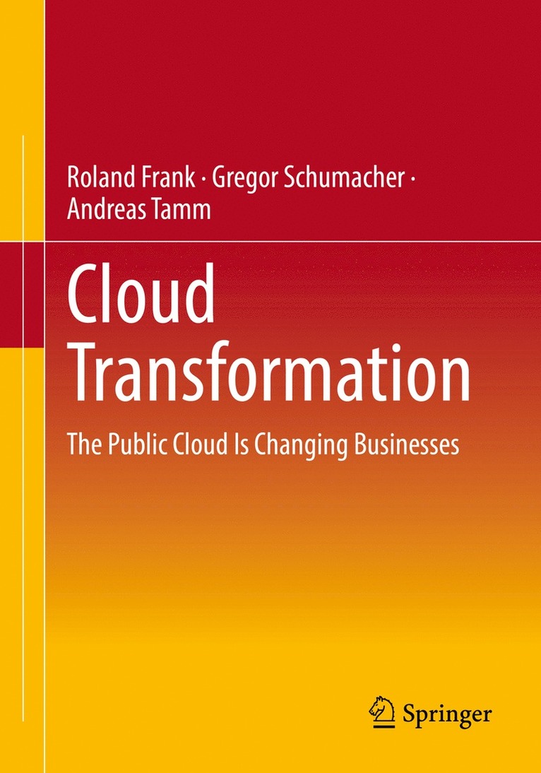 Roland Frank, Gregor Schumacher, Andreas Tamm - Cloud Transformation, Häftad
