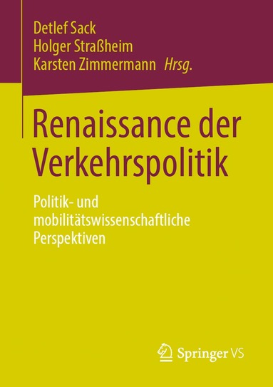 Detlef Sack, Holger Straßheim, Karsten Zimmermann - Renaissance der Verkehrspolitik, Häftad