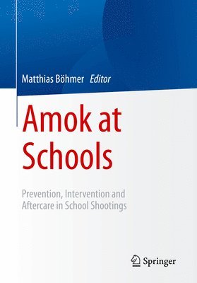 bokomslag Amok at Schools