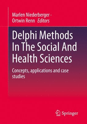 bokomslag Delphi Methods In The Social And Health Sciences