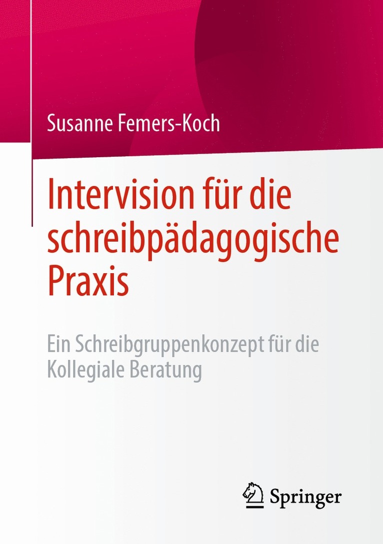 Susanne Femers-Koch - Intervision für die schreibpädagogische Praxis, Häftad