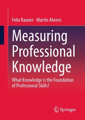Measuring Professional Knowledge 1
