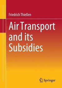 bokomslag Air Transport and its Subsidies