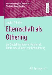 bokomslag Elternschaft als Othering